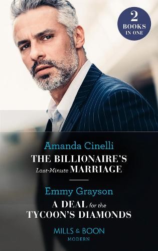 Billionaire's Last-Minute Marriage / A Deal For The Tycoon's Diamonds