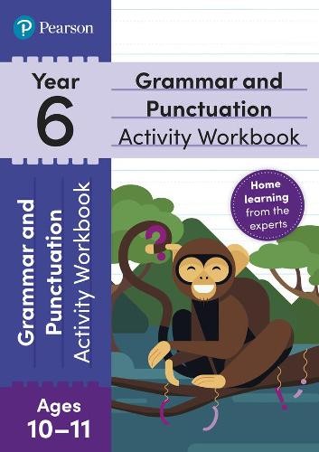 Pearson Learn at Home Grammar a Punctuation Activity Workbook Year 6