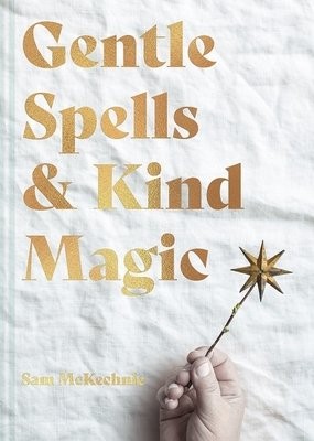 Gentle Spells a Kind Magic