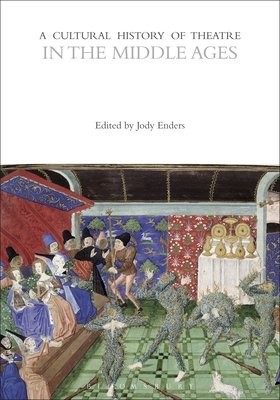 Cultural History of Theatre in the Middle Ages