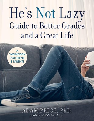 He’s Not Lazy Guide to Better Grades and a Great Life