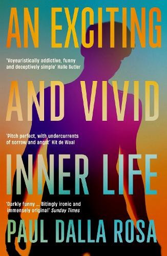 Exciting and Vivid Inner Life
