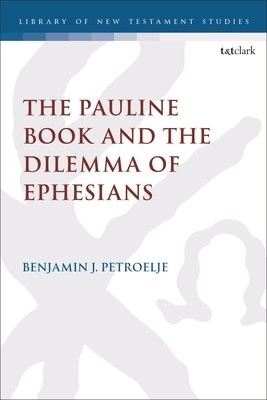 Pauline Book and the Dilemma of Ephesians