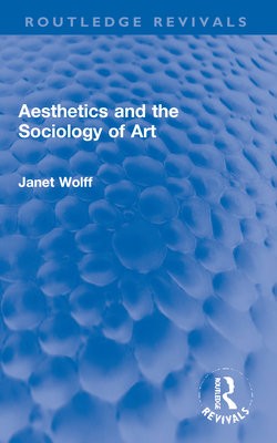 Aesthetics and the Sociology of Art