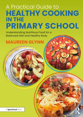 Practical Guide to Healthy Cooking in the Primary School