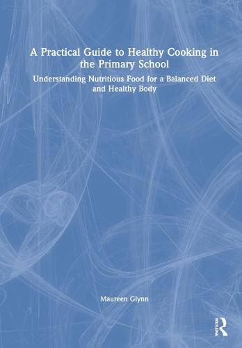 Practical Guide to Healthy Cooking in the Primary School