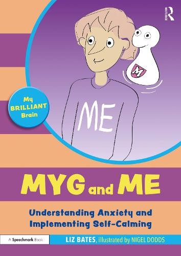 My Brilliant Brain: A Practical Resource for Understanding Anxiety and Implementing Self-Calming