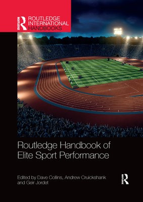 Routledge Handbook of Elite Sport Performance