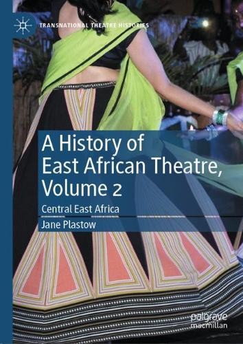 History of East African Theatre, Volume 2