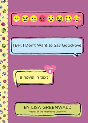 TBH #8: TBH, I DonÂ’t Want to Say Good-bye