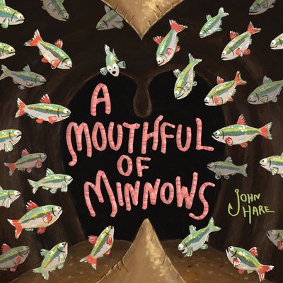 Mouthful of Minnows