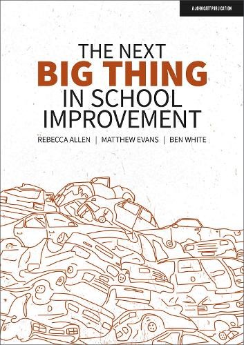 Next Big Thing in School Improvement