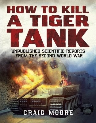 How to Kill a Tiger Tank