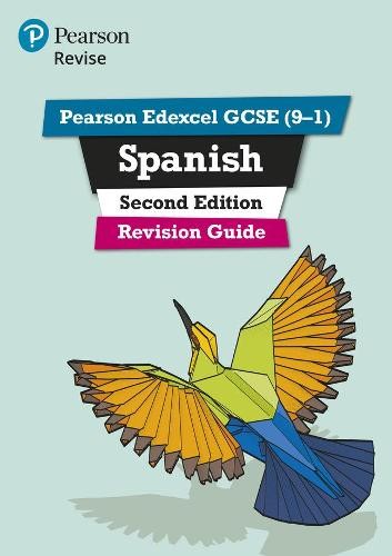 Pearson REVISE Edexcel GCSE (9-1) Spanish Revision Guide: For 2024 and 2025 assessments and exams - incl. free online edition