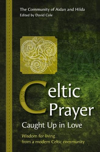 Celtic Prayer - Caught Up in Love