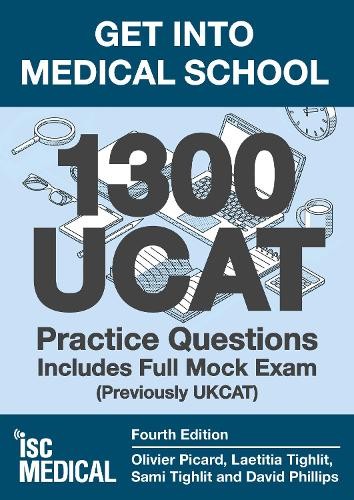 Get into Medical School - 1300 UCAT Practice Questions. Includes Full Mock Exam