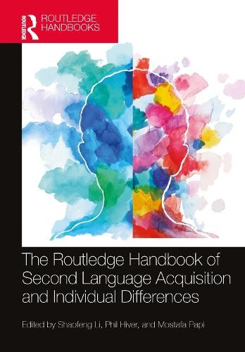 Routledge Handbook of Second Language Acquisition and Individual Differences