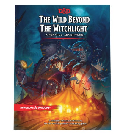 Wild Beyond the Witchlight: Dungeons a Dragons