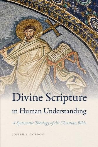Divine Scripture in Human Understanding