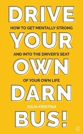 Drive Your Own Darn Bus!