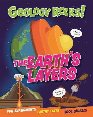 Geology Rocks!: The Earth's Layers