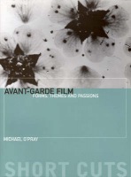 Avant–Garde Film – Forms, Themes and Passions
