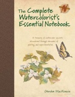 Complete Watercolorist's Essential Notebook