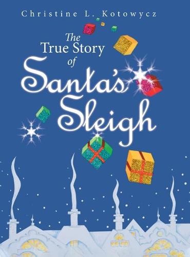 True Story of Santa's Sleigh