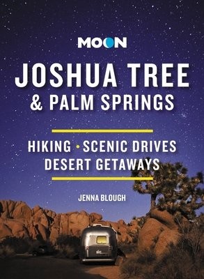 Moon Joshua Tree a Palm Springs (Third Edition)
