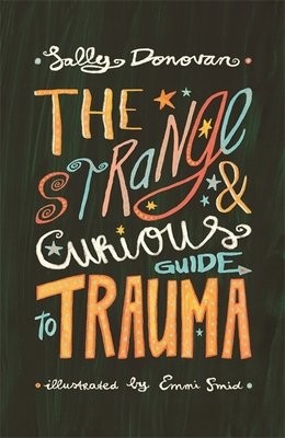 Strange and Curious Guide to Trauma