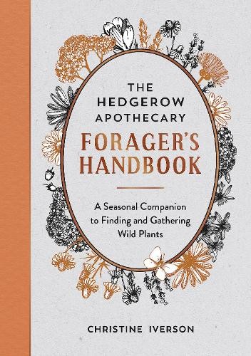 Hedgerow Apothecary Forager's Handbook