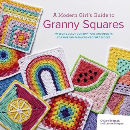 Modern Girl’s Guide to Granny Squares