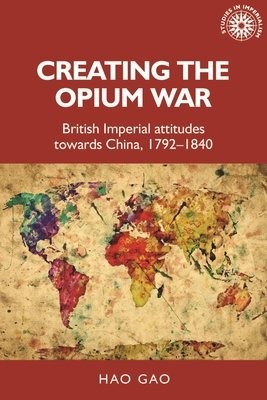 Creating the Opium War