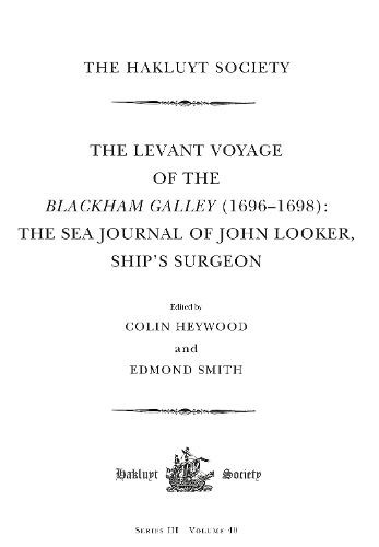 Levant Voyage of the Blackham Galley (1696 Â– 1698)
