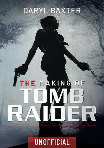 Making of Tomb Raider