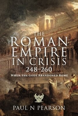 Roman Empire in Crisis, 248 260