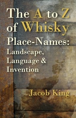 A to Z of Whisky Place-Names