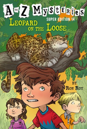 to Z Mysteries Super Edition #14: Leopard on the Loose