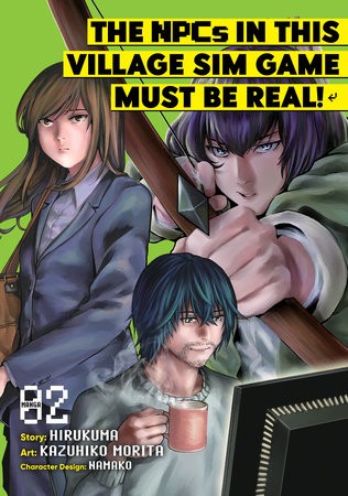 NPCs in this Village Sim Game Must Be Real! (Manga) Vol. 2