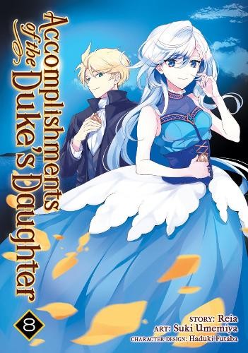 Accomplishments of the Duke's Daughter (Manga) Vol. 8