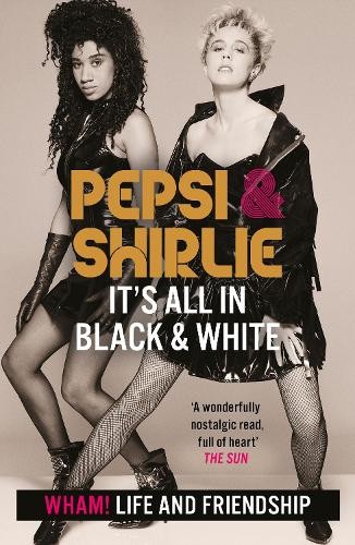 Pepsi a Shirlie - It's All in Black and White
