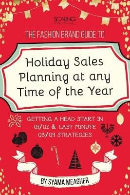 Fashion Brand Guide to Holiday Sales a Marketing Planning at Any Time of the Year