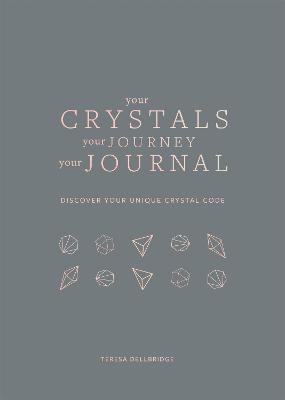 Your Crystals, Your Journey, Your Journal