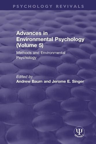 Advances in Environmental Psychology (Volume 5)