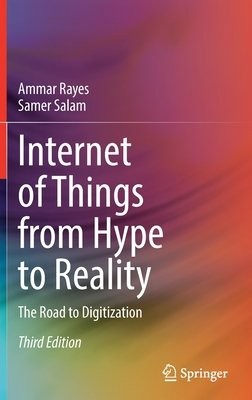 Internet of Things from Hype to Reality