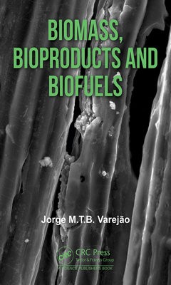 Biomass, Bioproducts and Biofuels