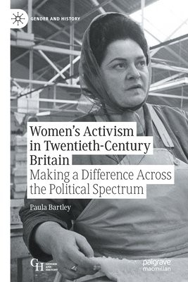 Women’s Activism in Twentieth-Century Britain