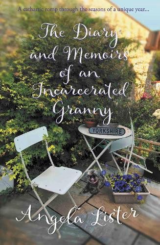 Diary and Memoirs of an Incarcerated Granny