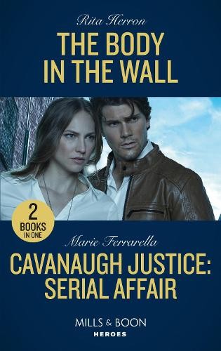 Body In The Wall / Cavanaugh Justice: Serial Affair
