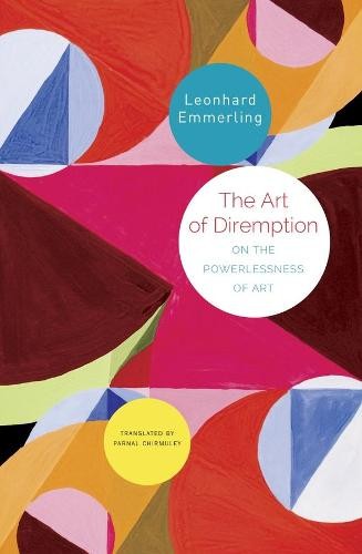 Art of Diremption Â– On the Powerlessness of Art